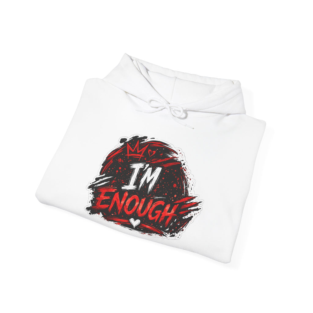 I’m Enough Graphic Hoodie — Self-Love Motivational Pullover