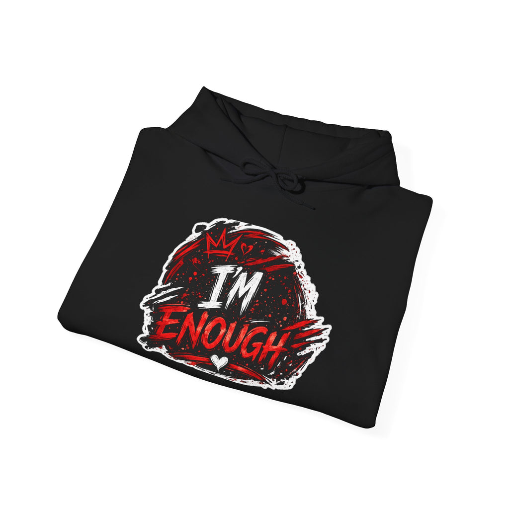 I’m Enough Graphic Hoodie — Self-Love Motivational Pullover