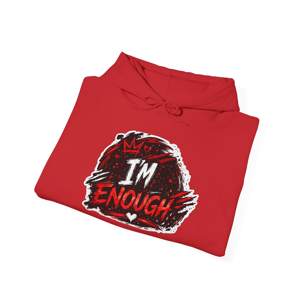 I’m Enough Graphic Hoodie — Self-Love Motivational Pullover
