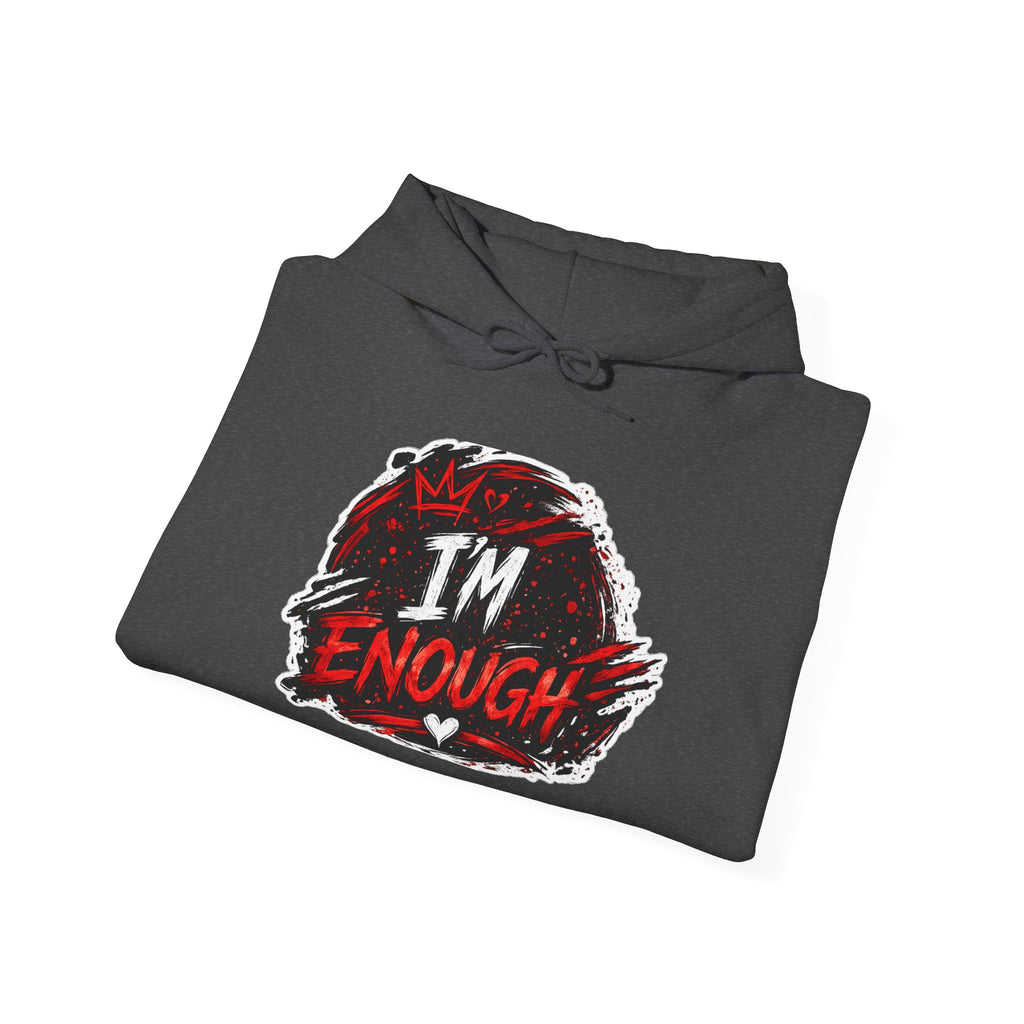 I’m Enough Graphic Hoodie — Self-Love Motivational Pullover