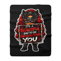 Sherpa Blanket — "It’s a Beautiful Day to Be Unapologetically You" Cozy Fleece Throw